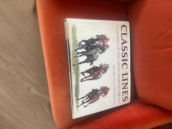 Book - 1st Edition - "Classic Lines: A Gallery of the Great Thoroughbreds"