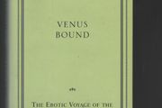 Venus Bound. The Erotic Voyage of the Olympia Press and its Writers. John De St Jorre.