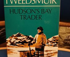 Hudson's Bay Trader - Lord Tweedsmuir