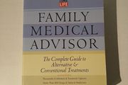 Family Medical Advisor - The Complete Guide to Alternative &amp; Conventional Treatments