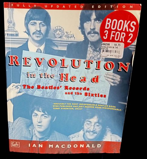 Revolution In The Head: The Beatles Records and the Sixties by Ian MacDonald - Paperback