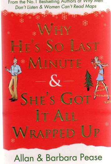 "Why He's So Last Minute & She's Got It All Wrapped Up "    &   " Why Men Don't Have A Clue & Women Always Need More Shoes"