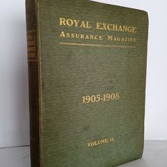 Royal Exchange Assurance Magazine: Vol. II. 1905-1908 Edited by F. Daniell (Printed for Private Circulation Only) (HQ320)