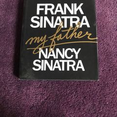 Frank Sinatra my Father by Nancy Sinatra
