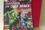 Tom Corbett Danger in Deep Space ! 1953 ! by Carey Rockwell, Illustrations by Louis Glanzman !