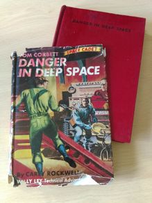 Tom Corbett Danger in Deep Space ! 1953 ! by Carey Rockwell, Illustrations by Louis Glanzman !