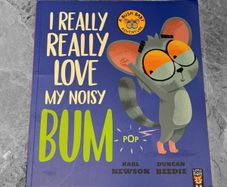 New I Really Really Love My Noisy Bum Childrens Book
