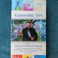 GARDENING TIPS - Dermot O Neill and Friends