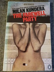 Milan Kundera / The Farewell Party/ 1987