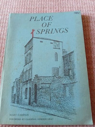 1977 Place of Springs. The story of 100 years of the Province of Maternal Heart.