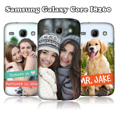 Personalised and Customised Samsung Galaxy Core I8260 Case