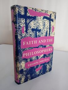 Faith and the Philosophers Edited by John Hick (RB132)