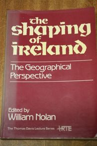 The Shaping of Ireland.