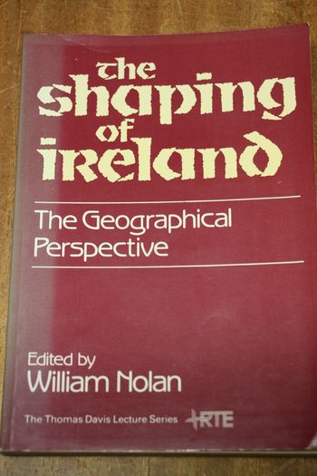 The Shaping of Ireland.