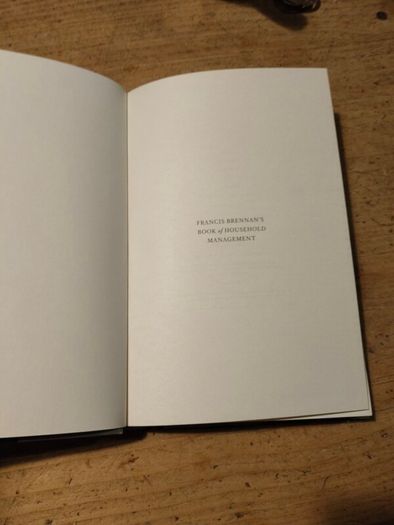 Francis Brennan's Book of Household management. Brand new, perfect condition.