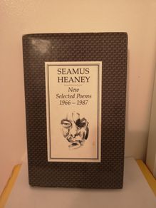 Seamus Heaney New selected poems 1966-1987