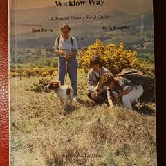 The Wicklow Way / A Natural History Field Guide/Ken Boyle & Orla Bourke/ 1990