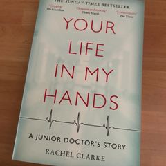 Your life in my hands a junior doctors story