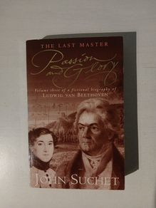 Passion and Glory - Volume Three by John Suchet