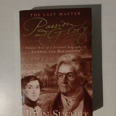 Passion and Glory - Volume Three by John Suchet