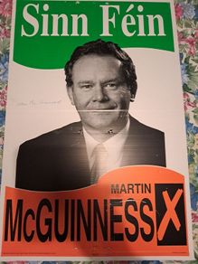 Martin McGuinness Signed Sinn Fein Election Poster Politics