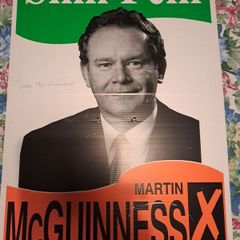 Martin McGuinness Signed Sinn Fein Election Poster Politics
