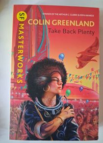 Colin Greenland / Take Back Plenty / 2013
