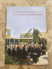 Celebrating 100 Year's Of Co-education In Wesley College 1911-2011. Paperback In Good Condition.