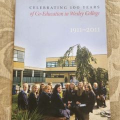 Celebrating 100 Year's Of Co-education In Wesley College 1911-2011. Paperback In Good Condition.