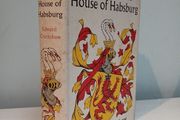 The Fall of the House of Habsburg by Edward Crankshaw