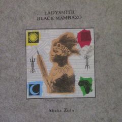 Ladysmith Black Mambazo - Shaka Zulu CD