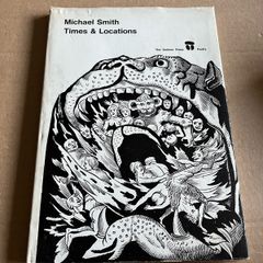 Michael Smith - Times & Locations. Dolmen Press. Poetry. March 1972. Hardcover.
