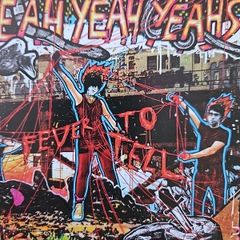Yeah Yeah Yeahs - Fever To Tell.