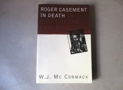 Roger Casement In Death......
