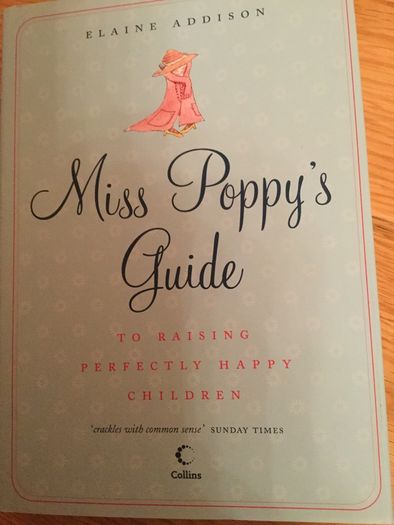 Book...Miss Poppies Guide to Raising Perfectly Happy Children