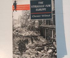 The Struggle For Europe by Chester Wilmot