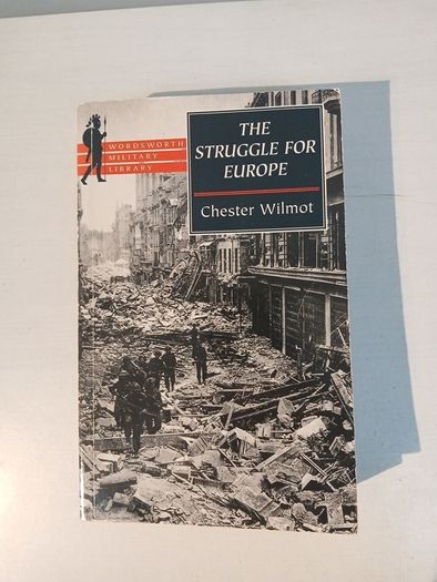 The Struggle For Europe by Chester Wilmot