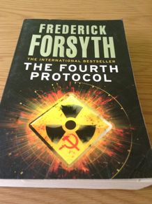 Frederick Forsyth: The Fourth Protocol