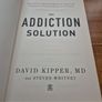 The Addiction Solution. Brain Science that Breaks the Cycle of Relapse. David Kipper Image 3