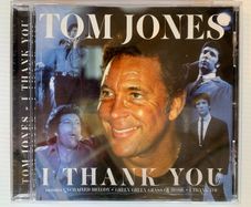 Tom Jones [1997] I Thank You (CD Album)