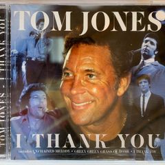 Tom Jones [1997] I Thank You (CD Album)