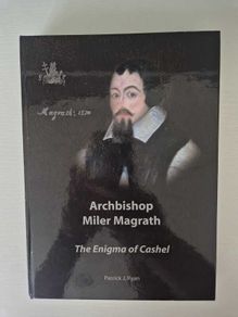 Rare Signed Hardback, Archbishop Miler Magrath 1522 to 1622: The Enigma of Cashel