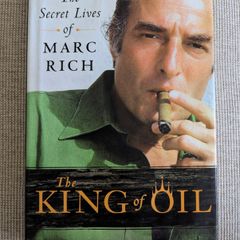 The King of Oil - Marc Rich Biography - Daniel Ammann - 2009 First Edition
