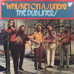 The Dubliners - Whiskey On A Sunday LP 1974