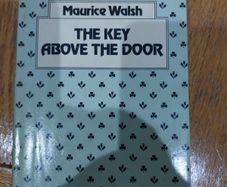 The Key Above the Door by Maurice Walsh 1979 Edition, Hardback with Dust Jacket