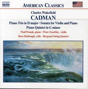Cadman. Chamber Music. CD. Free Postage!