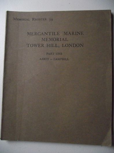 Memorial Register of The Mercantile Marine Memorial Tower Hill, London 1928 - Complete