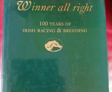 Winner all right/ 100 years of Irish Racing & Breeding/Guy ST John Williams/ 1999/ Limited edition