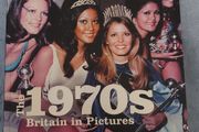 The 1970s - Britain in Pictures - Photo Book - NM
