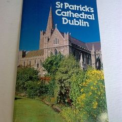 St. Patrick's Cathedral Dublin Ireland Irish history